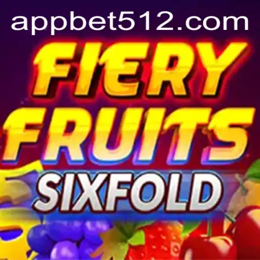 Exploring FieryFruitsSixFold: A Thrilling Venture into the World of Bet512